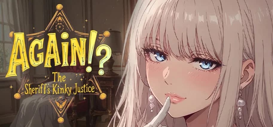 Again!? The Sheriff’s Kinky Justice - Misc. hentai game thumbnail